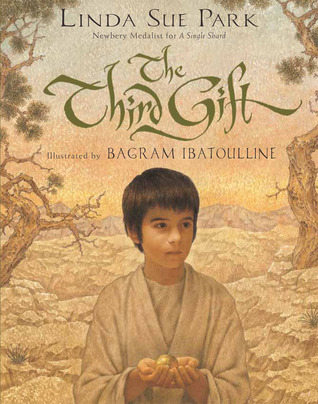 The Third Gift (2011) by Linda Sue Park
