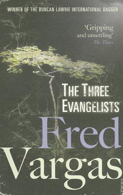 The Three Evangelists (2015) by Fred Vargas