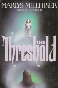 The Threshold (1985) by Marlys Millhiser