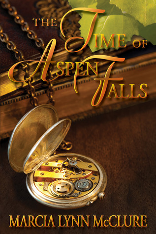 The Time of Aspen Falls (2008) by Marcia Lynn McClure