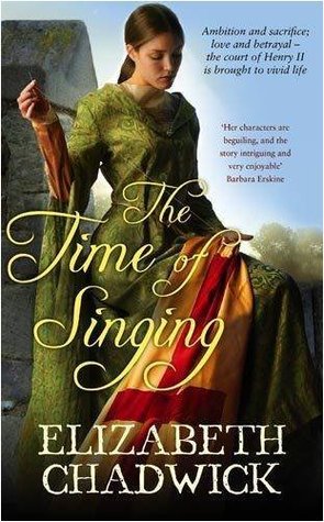 The Time of Singing (William Marshal #4) (2008) by Elizabeth Chadwick