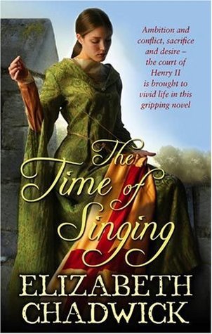 The Time of Singing (2009) by Elizabeth Chadwick