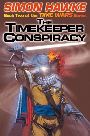 The Timekeeper Conspiracy (1999) by Simon Hawke