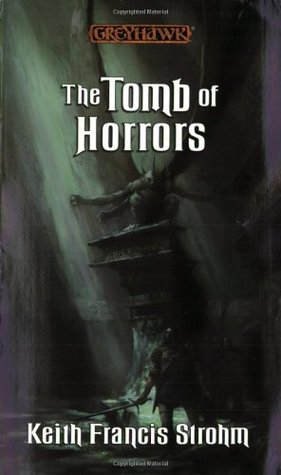 The Tomb of Horrors (2002) by Keith Francis Strohm