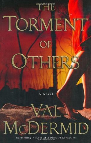 The Torment of Others (2005) by Val McDermid