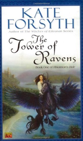 The Tower of Ravens (2005) by Kate Forsyth