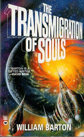 The Transmigration of Souls (1996) by William Barton