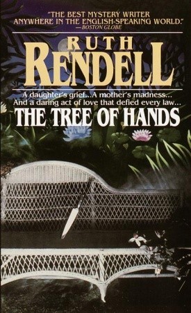 The Tree of Hands (1986) by Ruth Rendell