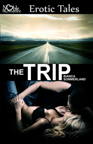 The Trip (2011) by Bianca Sommerland