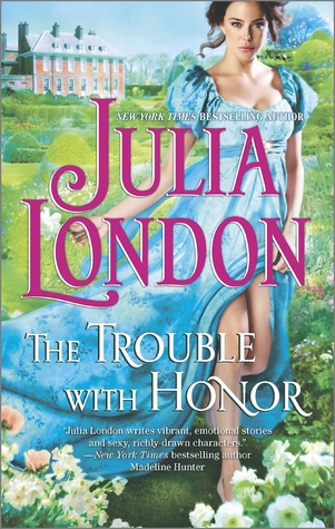 The Trouble With Honor (2014) by Julia London