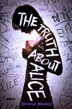 The Truth About Alice (2014) by Jennifer Mathieu
