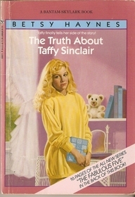 The Truth About Taffy Sinclair (1988) by Betsy Haynes