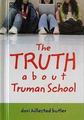 The Truth about Truman School (2008) by Dori Hillestad Butler