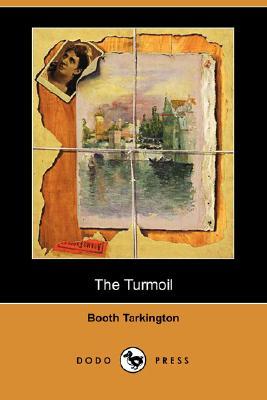 The Turmoil (2007) by Booth Tarkington