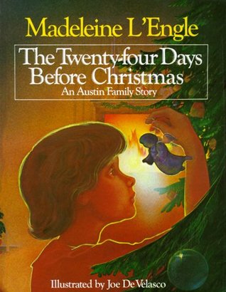 The Twenty-four Days Before Christmas (2000) by Madeleine L'Engle