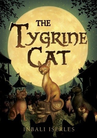 The Tygrine Cat (2008) by Inbali Iserles