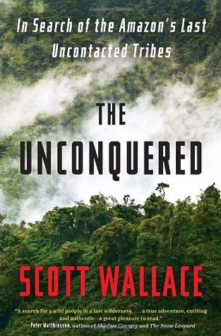 The Unconquered (2011) by Scott  Wallace