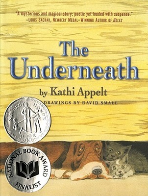The Underneath (2008) by Kathi Appelt