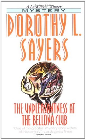 The Unpleasantness at the Bellona Club (1995) by Dorothy L. Sayers