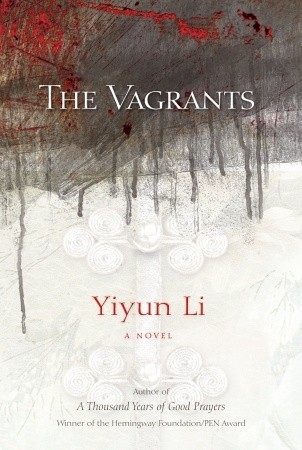 The Vagrants (2009) by Yiyun Li