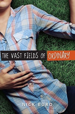 The Vast Fields of Ordinary (2009) by Nick Burd