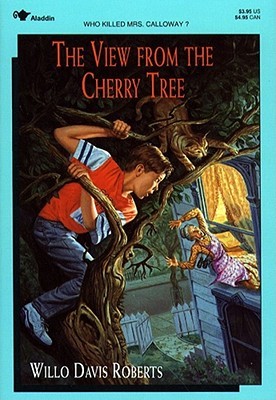 The View from the Cherry Tree (1994) by Willo Davis Roberts