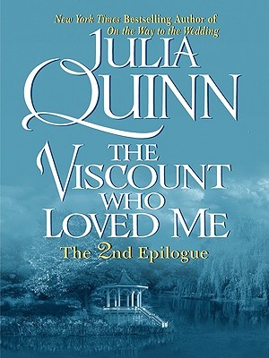 The Viscount Who Loved Me: The Epilogue II (2006) by Julia Quinn