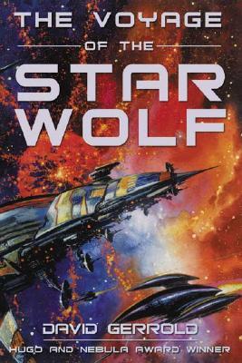 The Voyage of the Star Wolf (2003) by David Gerrold
