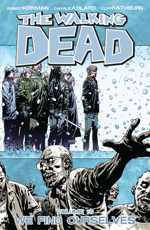 The Walking Dead, Volume 15: We Find Ourselves (2011) by Robert Kirkman
