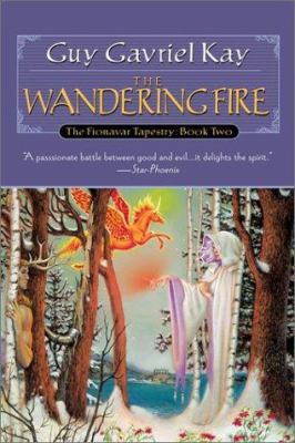 The Wandering Fire (2001) by Guy Gavriel Kay
