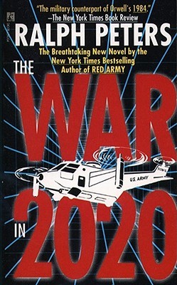 The War in 2020 (1992) by Ralph Peters