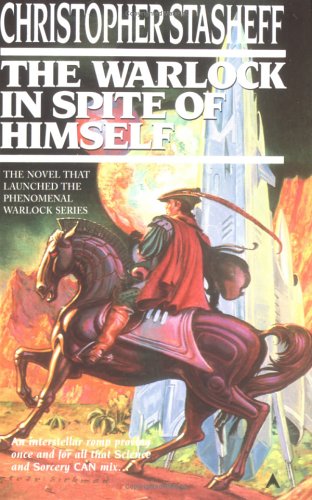 The Warlock in Spite of Himself (1982) by Christopher Stasheff