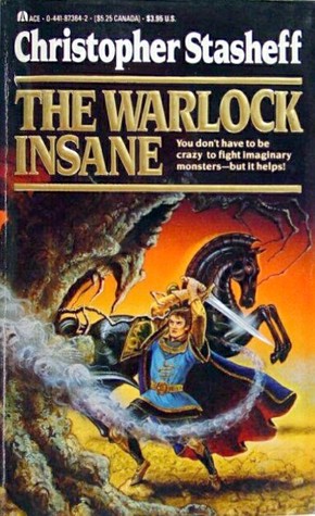 The Warlock Insane (1989) by Christopher Stasheff