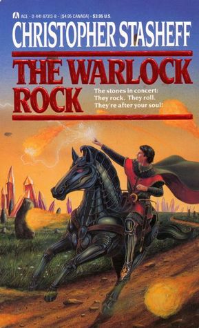 The Warlock Rock (1990) by Christopher Stasheff