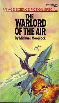 The Warlord of the Air (1971) by Michael Moorcock