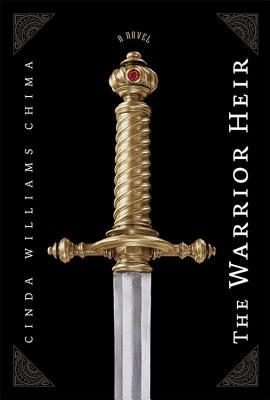 The Warrior Heir (2007) by Cinda Williams Chima