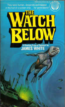 The Watch Below (1972) by James White