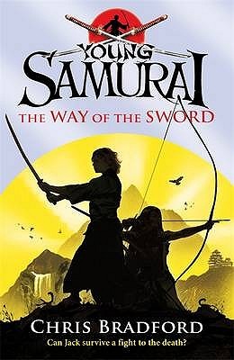 The Way of the Sword (2009) by Chris Bradford