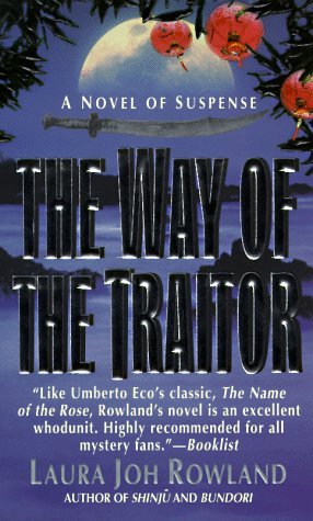 The Way of the Traitor (2001) by Laura Joh Rowland