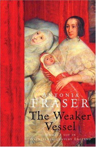 The Weaker Vessel (2015) by Antonia Fraser