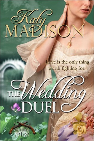 The Wedding Duel (2011) by Katy Madison