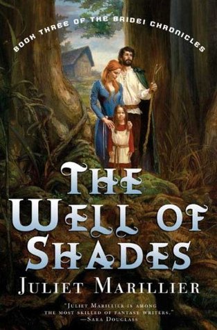 The Well of Shades (2007) by Juliet Marillier