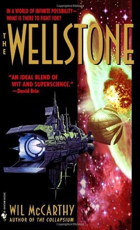 The Wellstone (2003) by Wil McCarthy