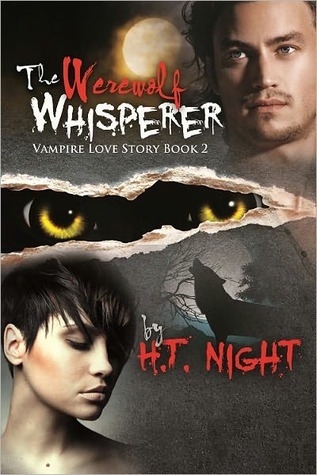 The Werewolf Whisperer (2000) by H.T. Night