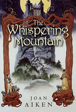 The Whispering Mountain (2002) by Joan Aiken