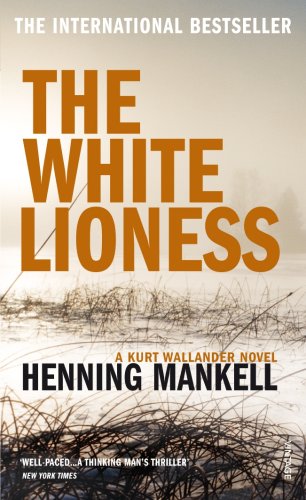The White Lioness (2003) by Henning Mankell