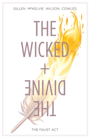 The Wicked and The Divine: The Faust Act (2014) by Kieron Gillen