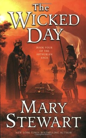 The Wicked Day (2003) by Mary Stewart
