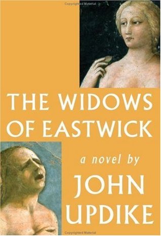 The Widows of Eastwick (2008) by John Updike