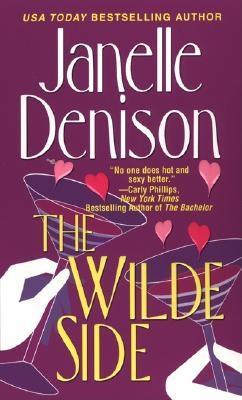 The Wilde Side (2005) by Janelle Denison